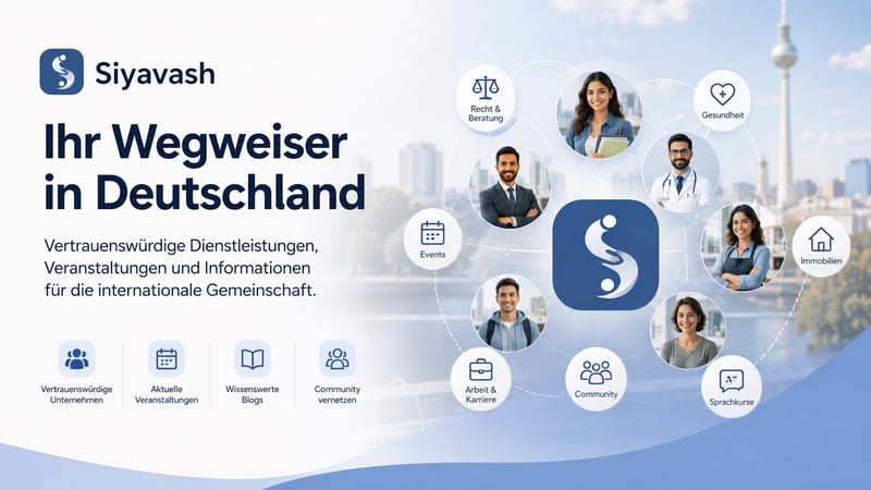 Warum jeder Einwanderer in Deutschland „Siyavash“ kennen sollte (Ihr Tor nach Deutschland)